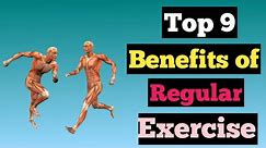 The top 9 Benefits of regular physical exercise