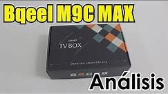 BQEEL M9C MAX SMART TV BOX | Análisis y Experiencia de uso