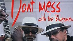 Billy Branch & Carlos Johnson - Don't Mess With The Bluesmen