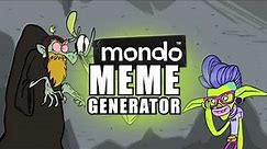 Say Hello to the Mondo Meme Generator