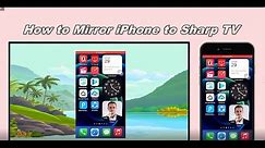 Best Ways to Connect/Mirror iPhone to Sharp TV