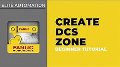 FANUC RoboGuide Tutorial - DCS Zone Creation | Elite Automation