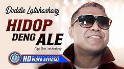 Doddie Latuharhary - Hidop Deng Ale | Lagu Ambon Terbaru 2020 (Official Music Video)