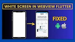 How to fix white screen in WebView Flutter
