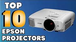 Top 5 Epson Projectors : Best For Ever!