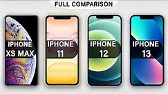 iPhone XS Max Vs iPhone 11 Vs iPhone 12 Vs iPhone 13 Full Review in 2023