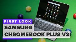 Samsung Chromebook Plus V2 first look