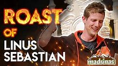 The Roast of Linus Sebastian