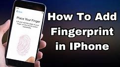 How To Add Fingerprint In IPhone | IOS 11 / 12