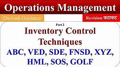 Inventory Control Techniques, ABC Analysis, VED, DSE, FNSD, XYZ, HML, SOS, GOLF, Operations, bba mba