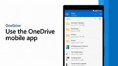Use the OneDrive mobile app