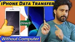 How to Transfer Data from iPhone to iPhone Without Computer?