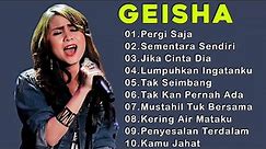 GEISHA [ Full Album Terbaik 2023 ] 30 Lagu Pop Indonesia Terbaik & Terpopuler Sepanjang Masa