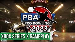 PBA Pro Bowling 2023 - Xbox Series X Gameplay