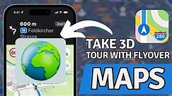 Take a 3D Tour On Apple Maps