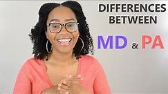 Clear Explanation of 4 Major Differences between a Medical Doctor and Physician Assistant (MD vs PA)