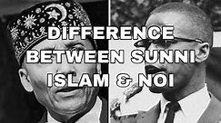 Difference Between Sunni Islam & NOI