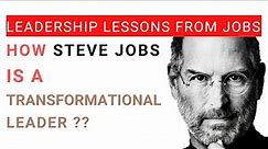 Leadership Lessons from Steve Jobs with Real Life Examples | HR Case Study | Transformational