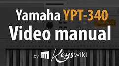 Yamaha YPT-340 / PSR-E343. Features & manual