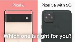 Pixel 6 vs Pixel 5a with 5G, see how the new Pixel phone compares