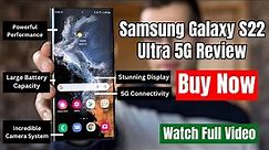 Samsung Galaxy S22 Ultra 5G Review