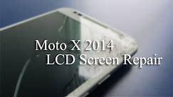Moto X 2014 LCD Screen Repair Guide