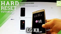 Hard Reset LG K8 4G K350N - How to Factory Reset LG K8