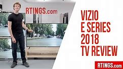 Vizio E Series 2018 TV Review - RTINGS.com