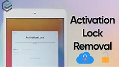 iPad Activation Lock Removal | Remove Activation Lock without Apple ID Password