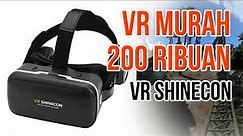 Unboxing dan Preview VR Murah 200 Ribuan: VR Shinecon | VR Indonesia