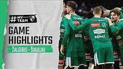 Zalgiris - Siauliai | Game Highlights | 2023.04.10
