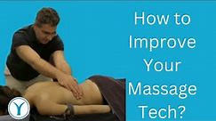 Level Up Your Massage Skills with Proven Techniques