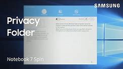How to set up the Privacy Folder on your 2018 Notebook 7 spin | Samsung US