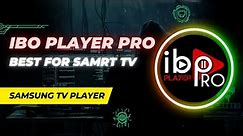 How to install Ibo Player Pro on Samsung smart TV?