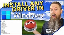 Install Any Driver in Windows Easily!!
