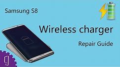 Samsung Galaxy S8 Plus Wireless charger Repair Guide