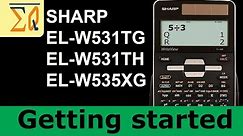 Getting Started with Sharp EL-W531TG EL-W531TH EL-W535XG Calculator with example