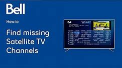 How to find missing channels on your Bell Satellite TV