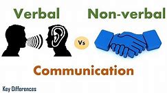 Verbal Vs Non-verbal Communication: Difference between them with examples & comparison chart