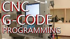 CNC G Code Programming: A CNC Mill Tutorial explaining G Codes