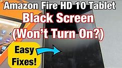 Black Screen (Screen Won't Turn On?) on Amazon Fire HD 10 Tablet - Easy Fixes!
