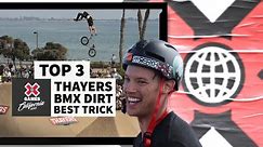 Thayers BMX Dirt Best Trick: TOP 3 | X Games California 2023
