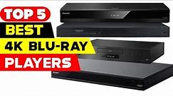 Top 5 Best 4K Blu Ray Players Reviews of 2022