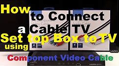 How to Connect Cable TV Box to TV using Component Video Cable