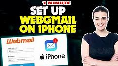 How to set up webmail on iphone 2024
