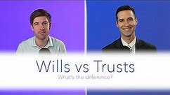 Wills vs Trusts | Which do you need?