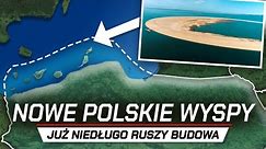 Polska i NOWE SZTUCZNE WYSPY - Zyskamy kolejne terytoria