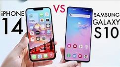 iPhone 14 Vs Samsung Galaxy S10! (Comparison) (Review)
