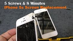Satisfying Fix 5 Screws and 8 Minutes - iPhone 5s Cracked Screen Replacement