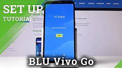 How to Set Up BLU Vivo Go – Configuration & Activation
